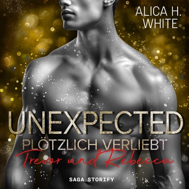 Unexpected - Plötzlich Verliebt