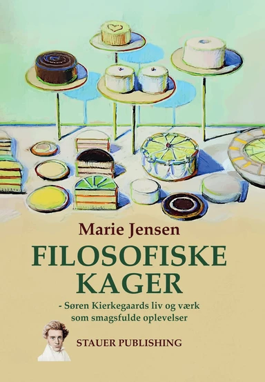FILOSOFISKE KAGER – Søren Kierkegaards liv og værk som smagsfulde oplevelser