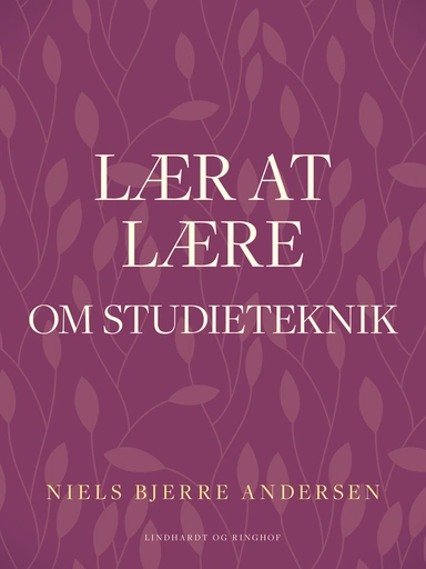 Lær at lære. Om studieteknik