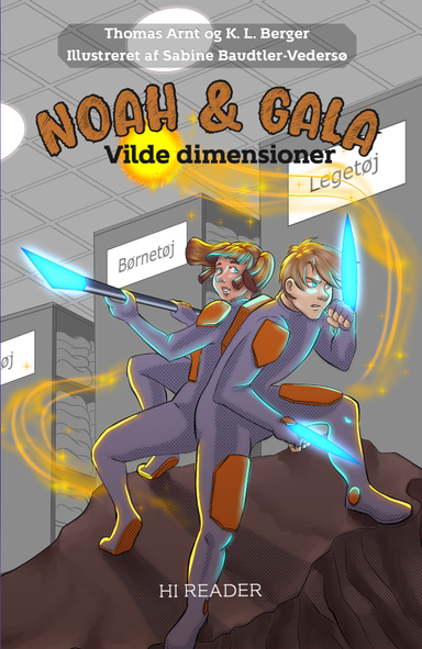 Noah & Gala: Vilde dimensioner
