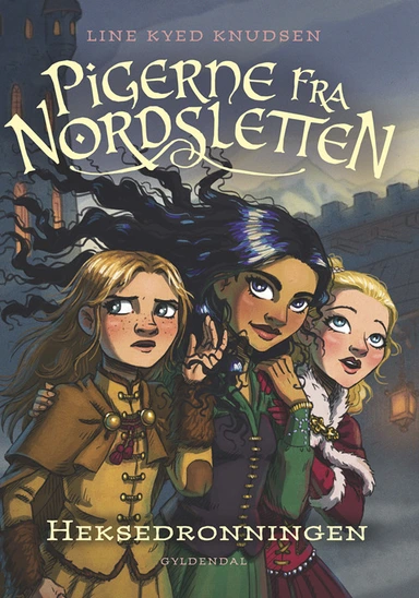 D1 Pigerne fra Nordsletten 2 - Heksedronningen