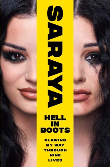HELL IN BOOTSCLAWING MY WAY THROUGH NINE LIVES