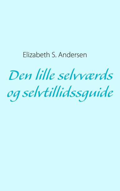 Den lille selvværds og selvtillidsguide