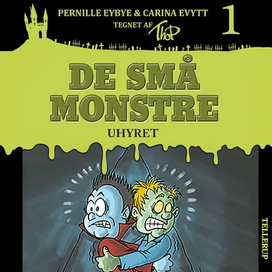 De små monstre #1: Uhyret