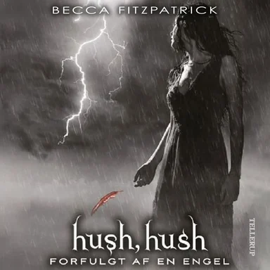 HUSH, HUSH #2: Forfulgt af en engel