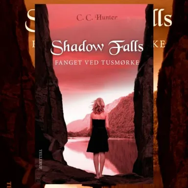 Shadow Falls #3: Fanget ved tusmørke