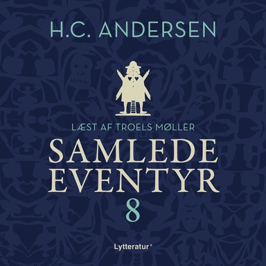 H.C. Andersens samlede eventyr bind 8