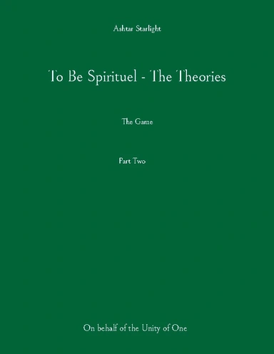 To Be Spirituel - The Theories