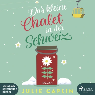 Das kleine chalet in der schweiz (romantic escapes 6)
