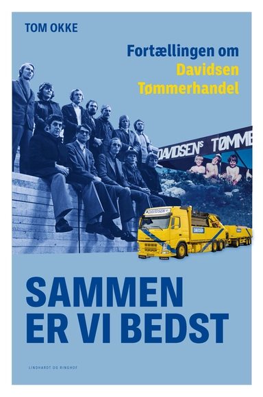 Sammen er vi bedst - Fortællingen om Davidsen Tømmerhandel