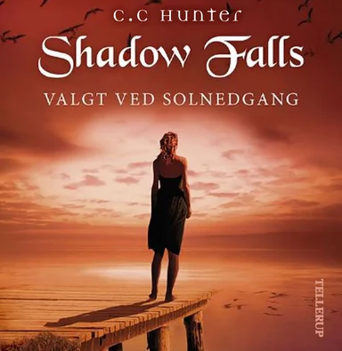 Shadow Falls #5: Valgt ved solnedgang