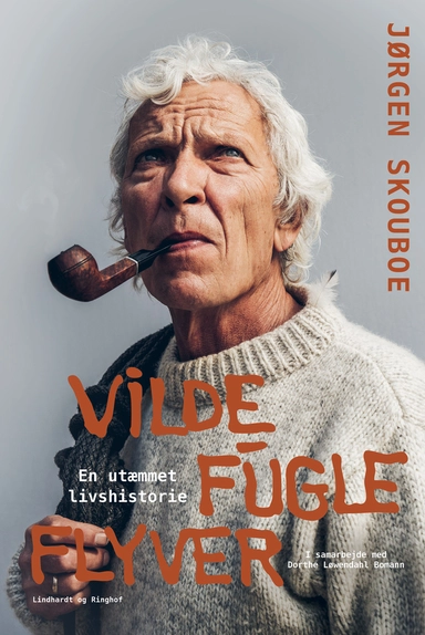 Vilde fugle flyver - en utæmmet livshistorie