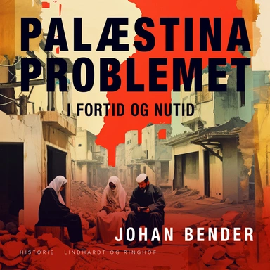 Palæstinaproblemet i fortid og nutid