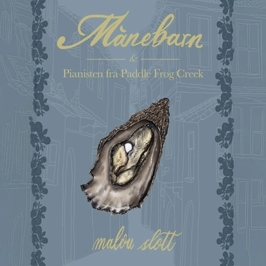 Månebarn og Pianisten fra Paddle Frog Creek