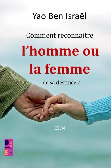 Comment reconnaître l'homme ou la femme de sa destinée ?