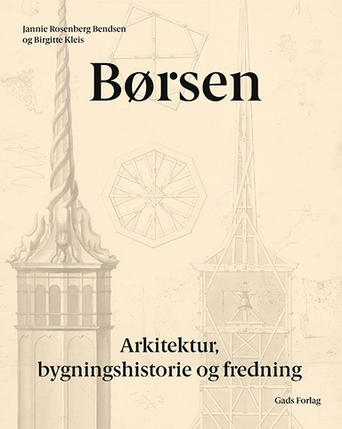 Børsen - Arkitektur, bygningshistorie og fredning