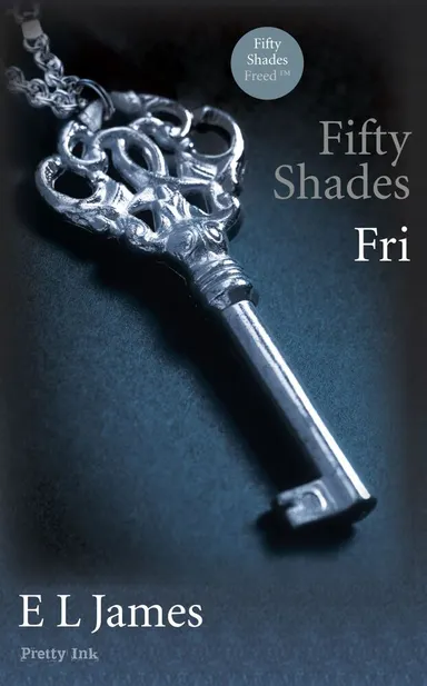 Fifty Shades - Fri