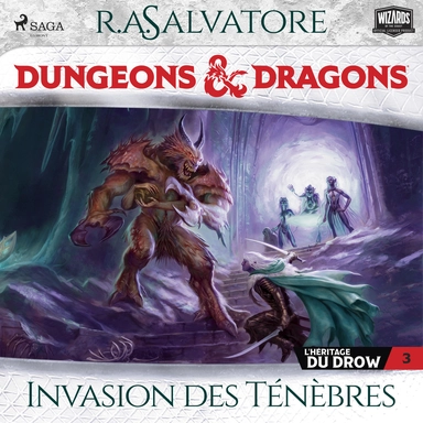 L'Héritage du Drow – Tome 3, Invasion des Ténèbres