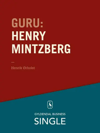 Guru Henry Mintzberg - mesteren, der kan det hele