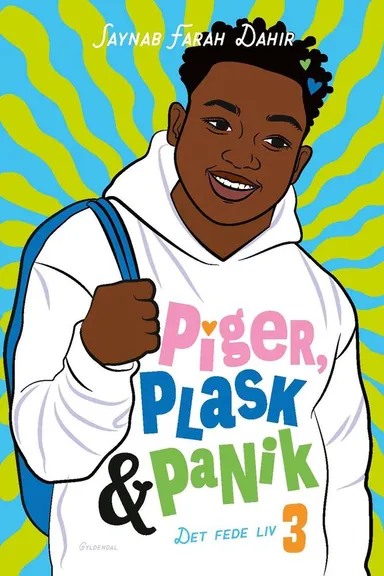 Det fede liv 3 - Piger, plask og panik