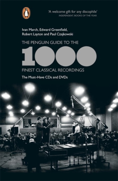 The Penguin Guide to the 1000 Finest Classical Recordings Th