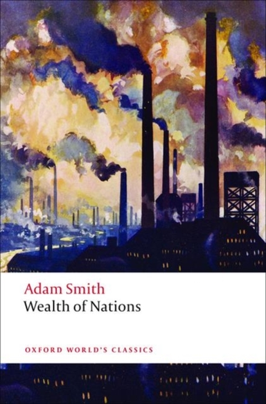 An Inquiry Into the Nature and Causes of the Wealth of Natio
