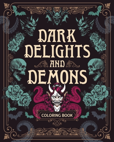 Dark Delights and Demons Coloring Book