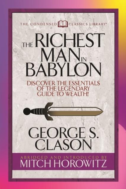 The Richest Man in Babylon Condensed Classics