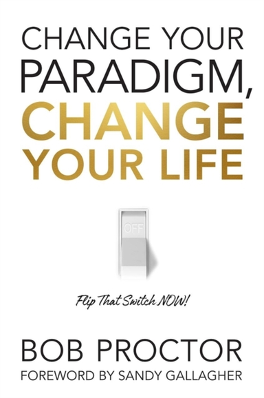 Change Your Paradigm Change Your Life