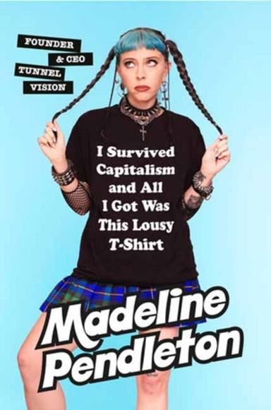 I Survived Capitalism and All I Got Was This Lousy T-shirtev