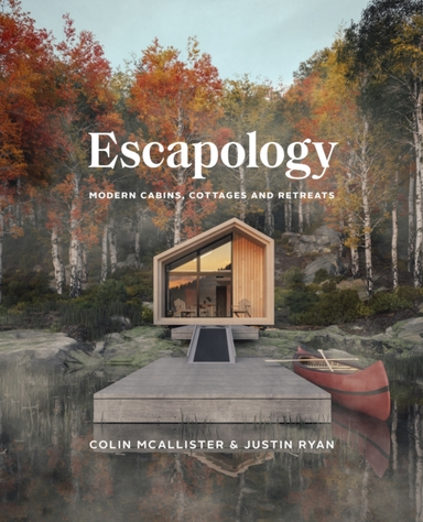 Escapologymodern Cabins Cottages and Retreats