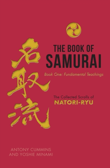 The Book of Samurai Fundamental Samurai Teachingsthe Collec