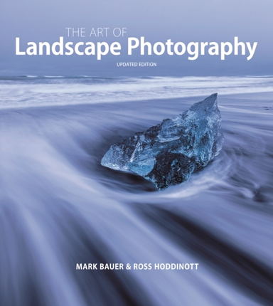 Art of Landscape Photography the ^updated Edition ]