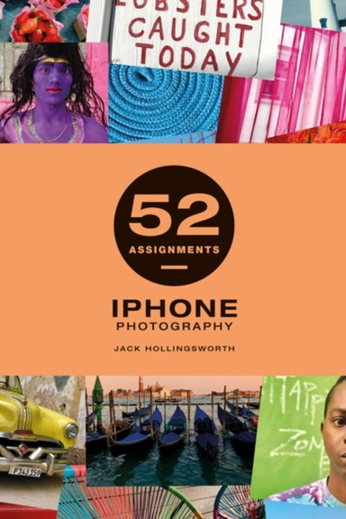 52 Assignments Iphone Photography
