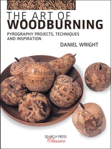 The Art of Woodburningpyrography Projects Techniques and in