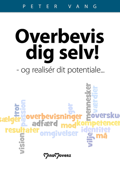 Overbevis dig selv! og realisér dit potentiale