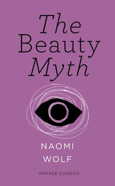 The Beauty Myth (vintage Feminism Short Edition)