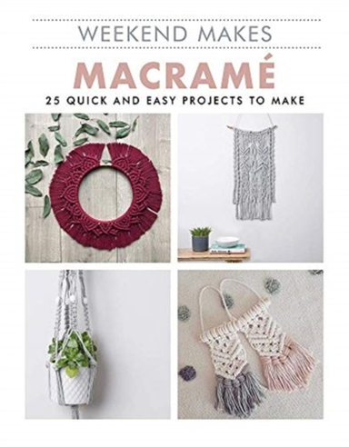 Macrame Quick and Easy Projects to Make