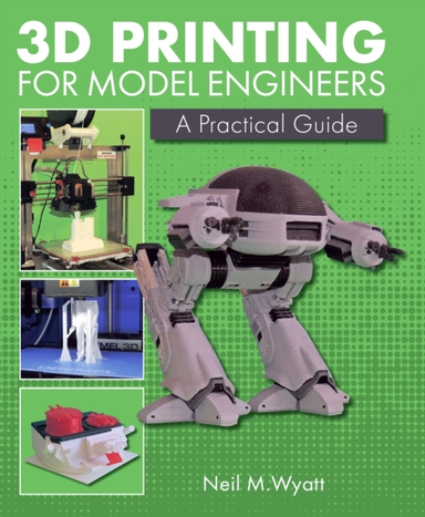 3d Printing for Model Engineers