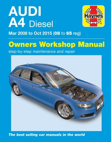 Audi A4 Diesel (mar 08 - Oct 15) Haynes Repair Manual 08 to