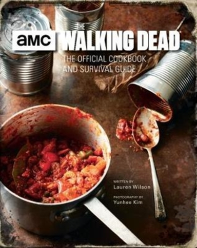 The Walking Dead the Official Cookbook
