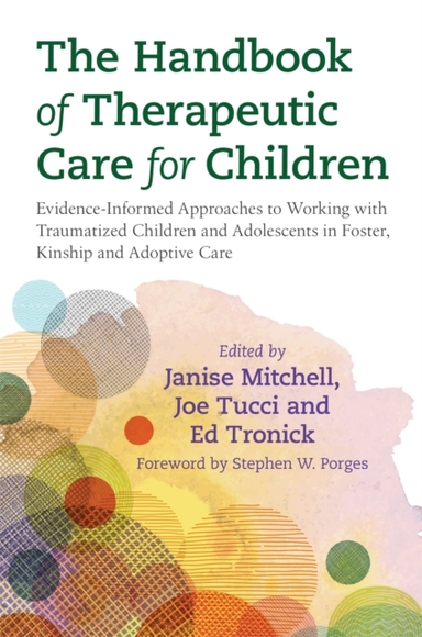 The Handbook of Therapeutic Care for Childrenevidence-inform