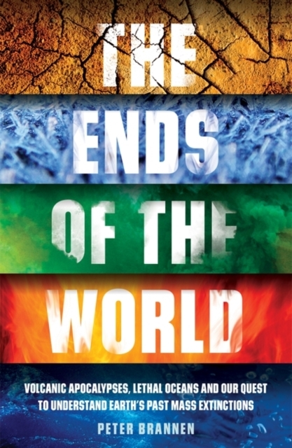 The Ends Of The Worldvolcanic Apocalypses Lethal Oceans And