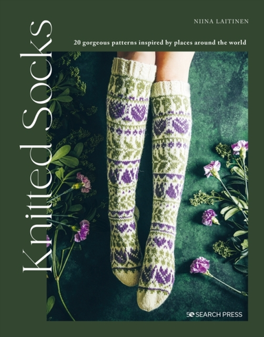 Knitted Socks Gorgeous Patterns Inspired by Places Around