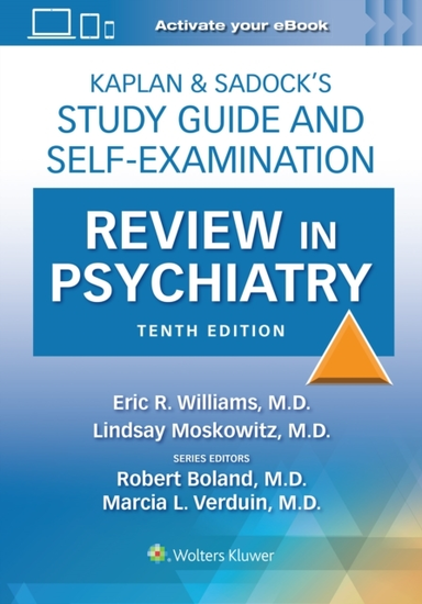 Kaplan & Sadocks Study Guide and Self-examination Review in