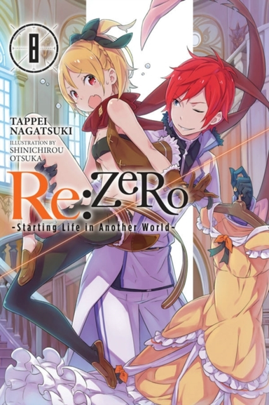 Rezero -starting Life in Another World- Vol. 8 (light Nove