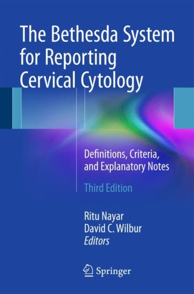 The Bethesda System for Reporting Cervical Cytologydefinitio