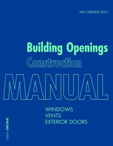 Building Openings Construction Manualwindows Vents Exterio