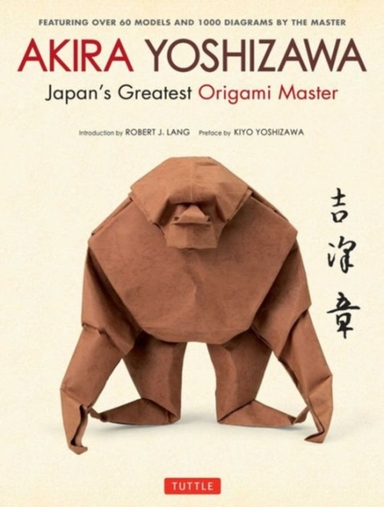 Akira Yoshizawa Japan's Greatest Origami Masterfeaturing Ov