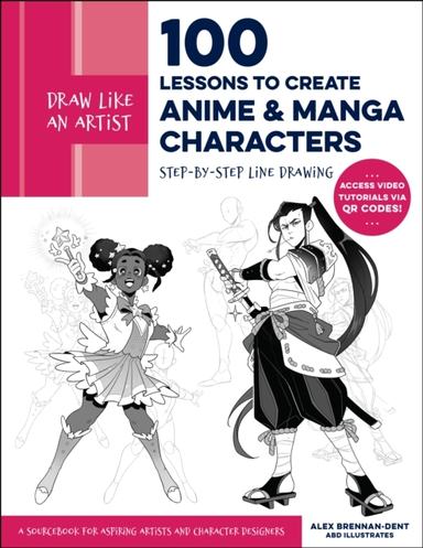 Draw Like an Artist 100 Lessons to Create Anime and Manga C
